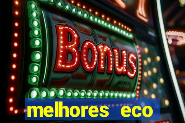 melhores eco resorts do brasil